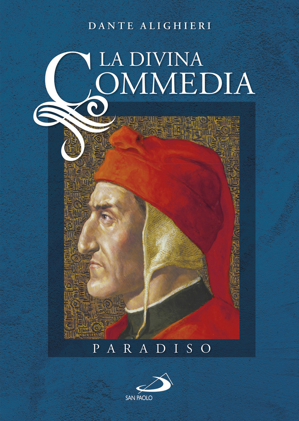 La Divina Commedia. Vol. 3: Paradiso