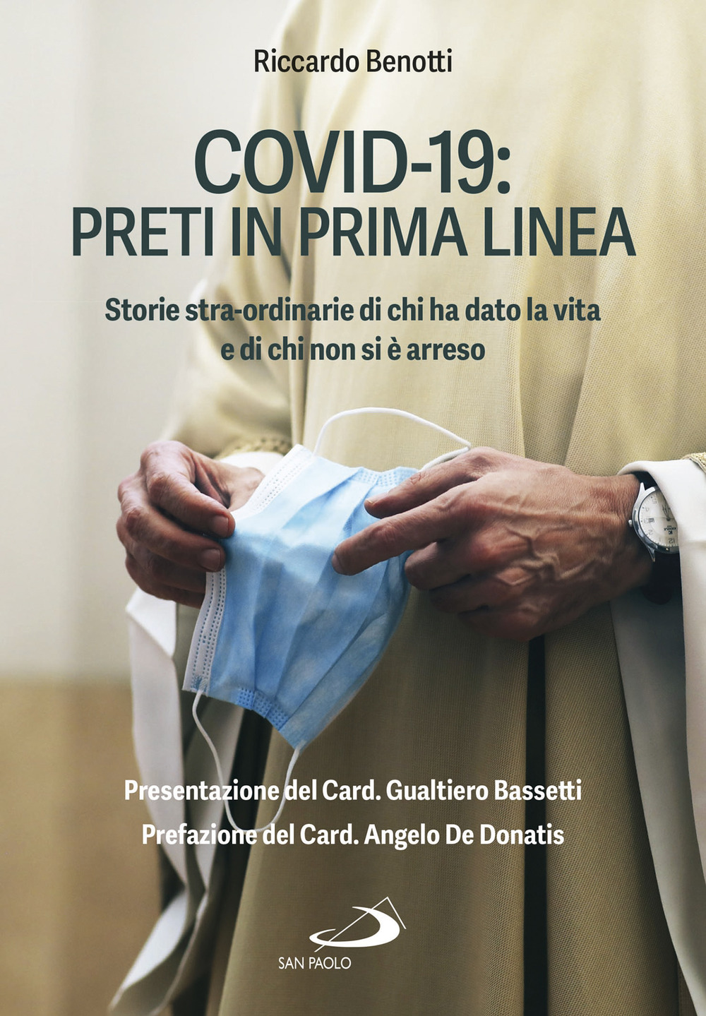 Covid-19: preti in prima linea. Storie stra-ordinarie di chi ha dato la vita e di chi non si è arreso