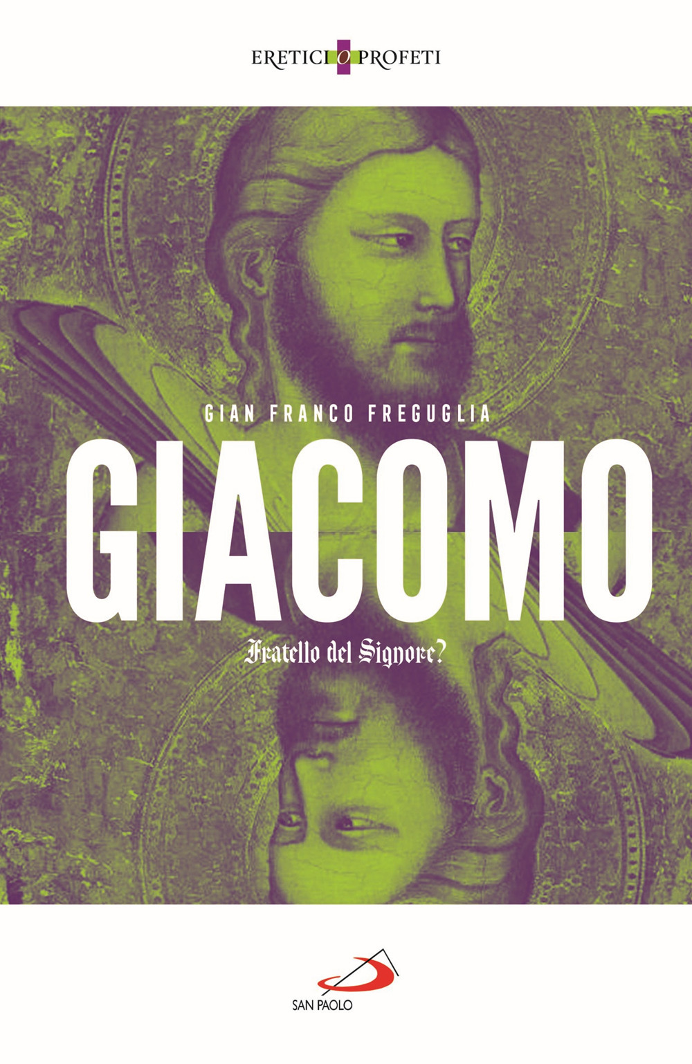 Giacomo. Fratello del Signore?