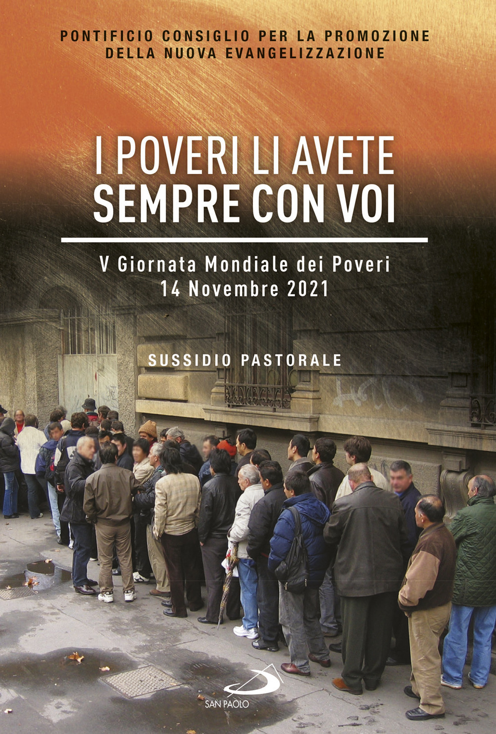 I poveri li avete sempre con voi. V Giornata Mondiale dei Poveri. 14 Novembre 2021. Sussidio pastorale