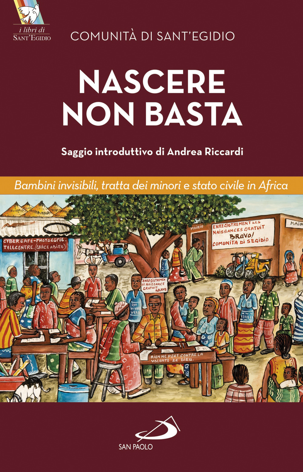 Nascere non basta. Bambini invisibili, tratta dei minori e stato civile in Africa