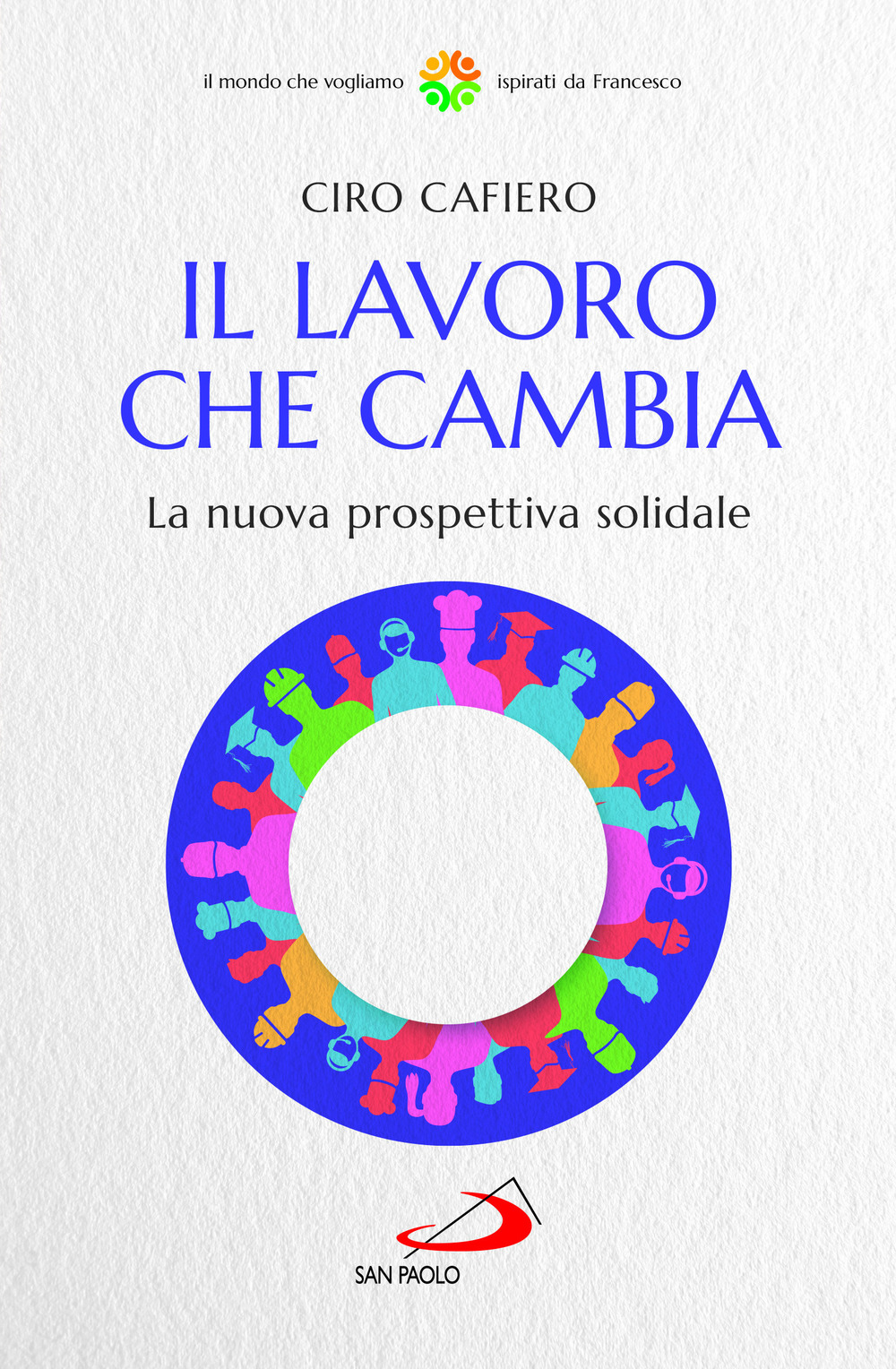 Il lavoro che cambia. La nuova prospettiva solidale