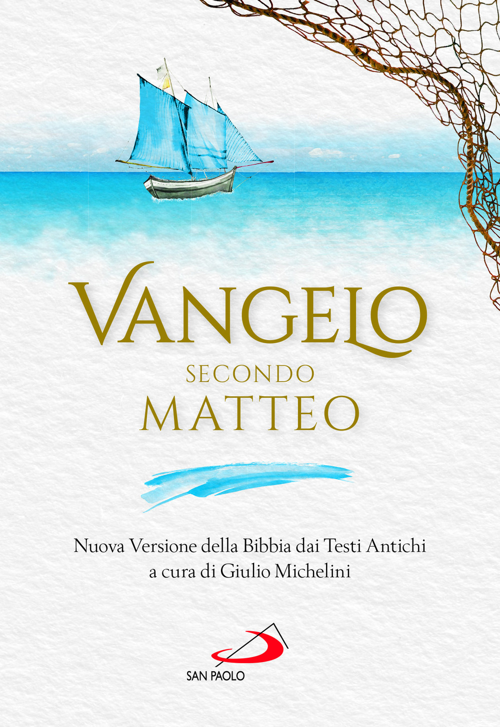 Vangelo secondo Matteo. Nuova Versione della Bibbia dai Testi Antichi