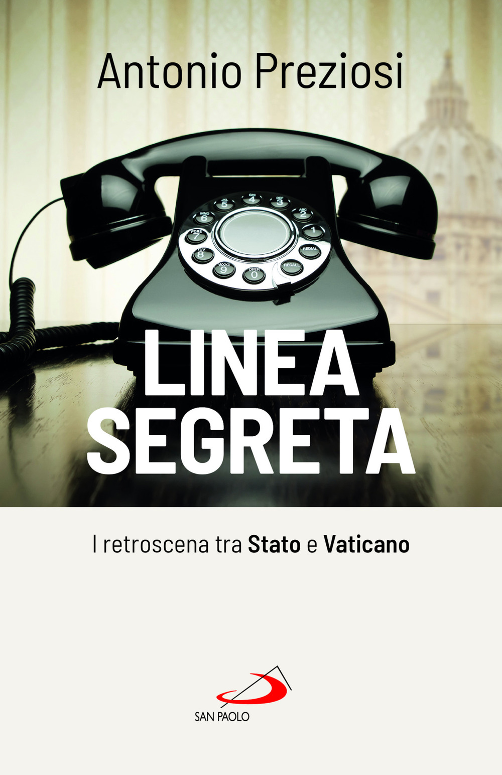 Linea segreta. I retroscena tra Stato e Vaticano