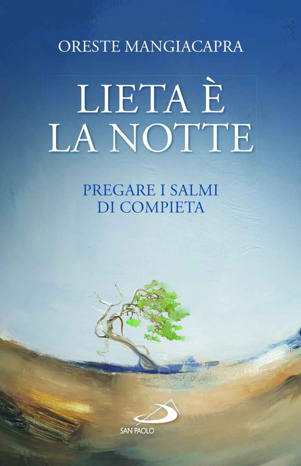 Lieta è la notte. Pregare i salmi di compieta