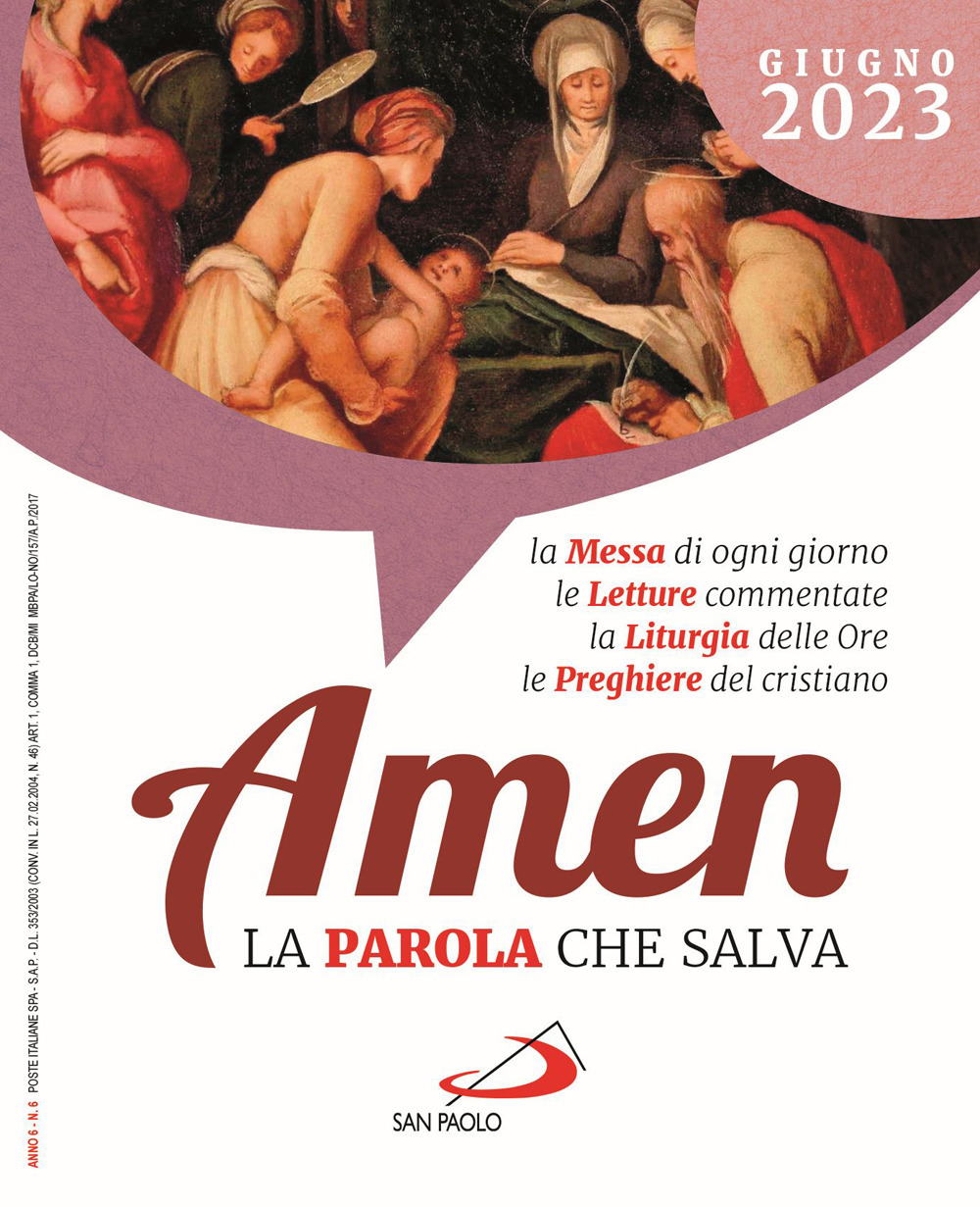 Amen. La parola che salva (2023). Vol. 6: Giugno