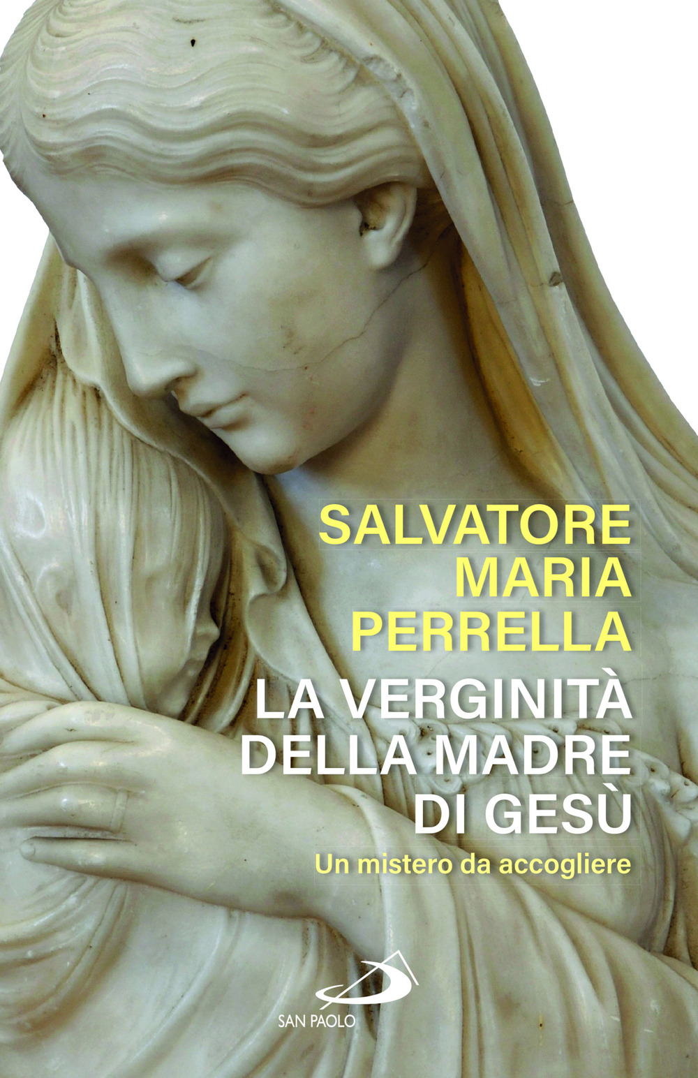 La verginità della madre di Gesù. Un mistero da accogliere