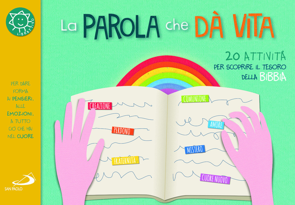 La parola che dà vita. 20 attività per scoprire il tesoro della Bibbia