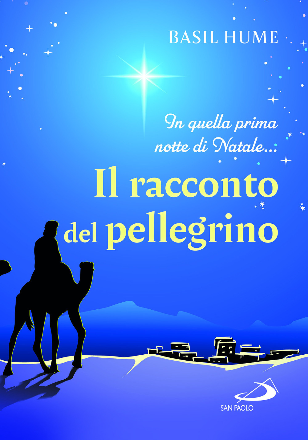 Il racconto del pellegrino. In quella prima notte di Natale...