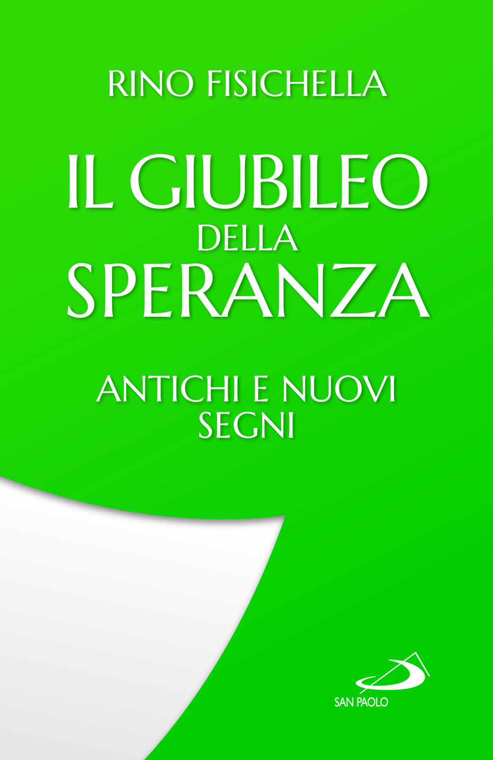 Il Giubileo della speranza. Antichi e nuovi segni