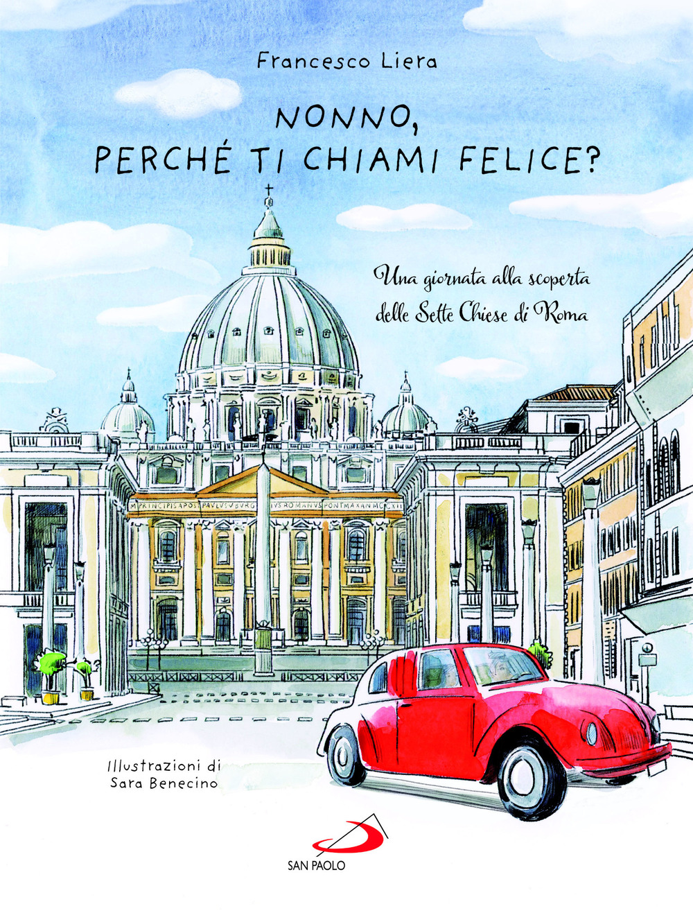 Nonno, perché ti chiami Felice? Una giornata alla scoperta delle Sette Chiese di Roma