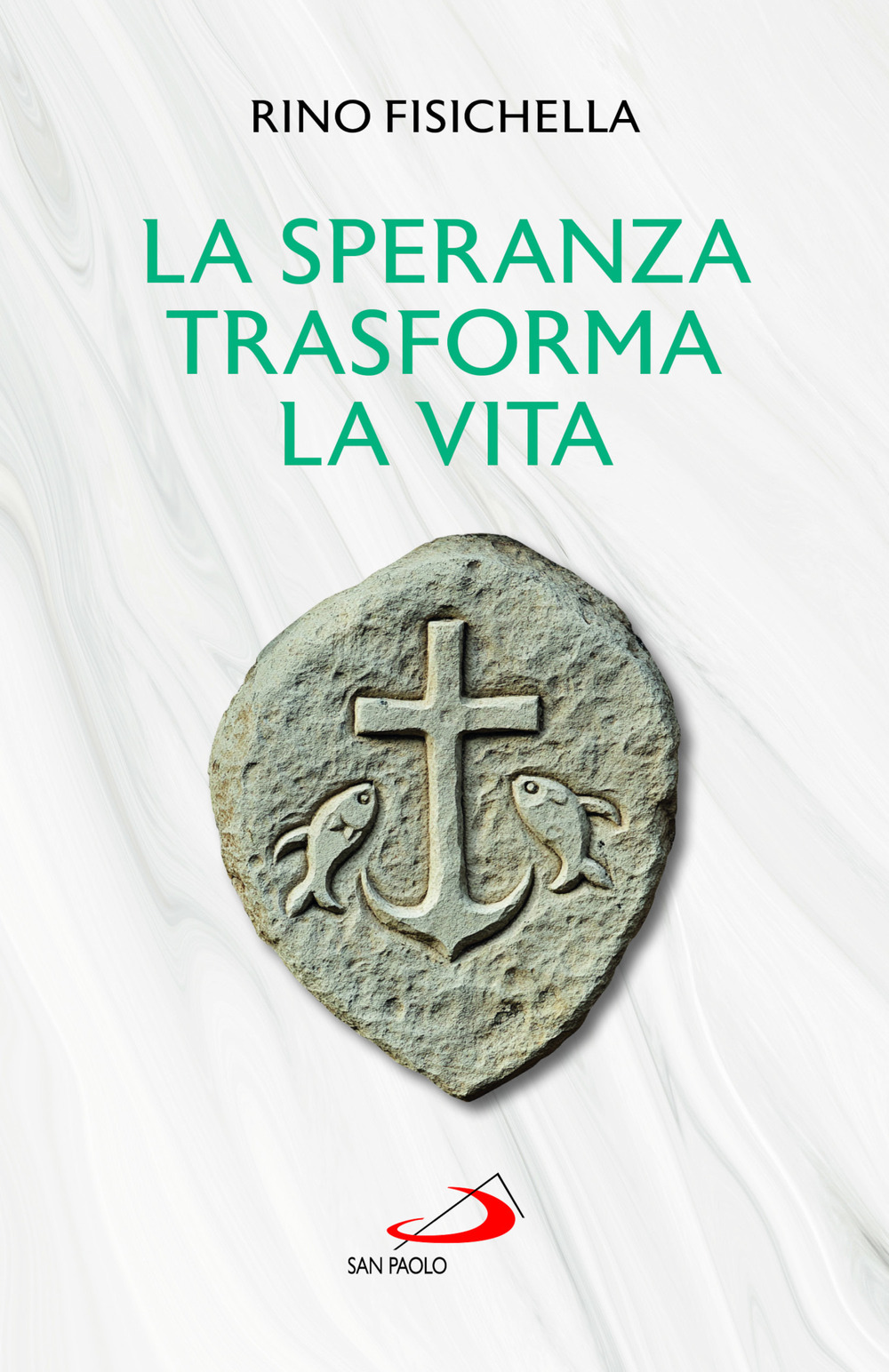 La speranza trasforma la vita