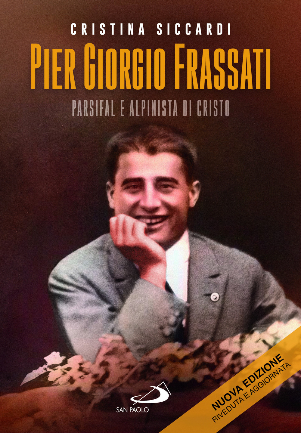 Pier Giorgio Frassati. Parsifal e alpinista di Cristo