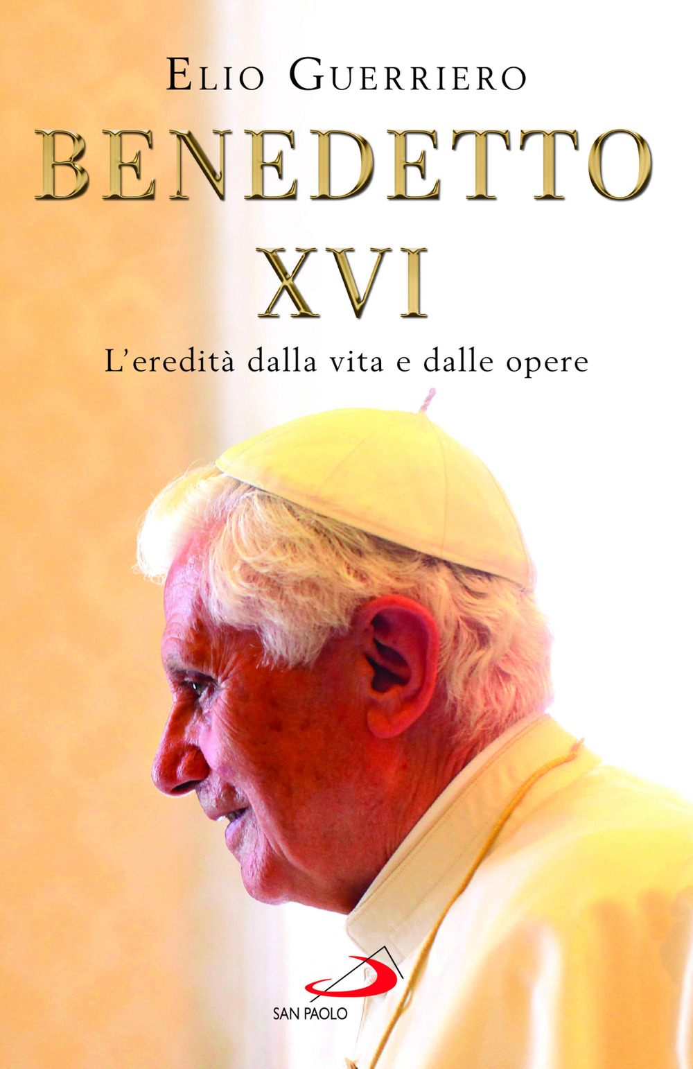 Benedetto XVI. L'eredità dalla vita e dalle opere