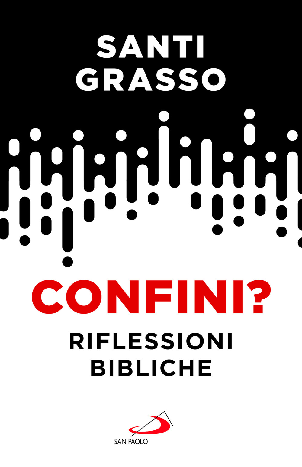 Confini? Riflessioni bibliche