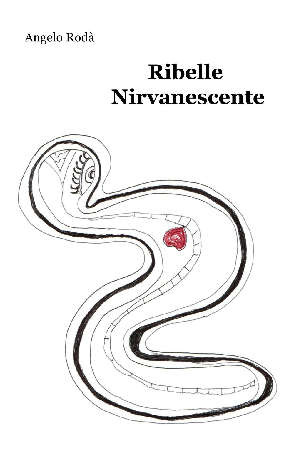 Ribelle nirvanescente