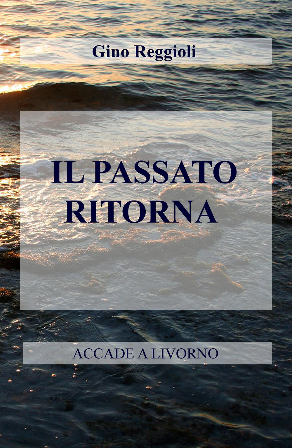 Il passato ritorna