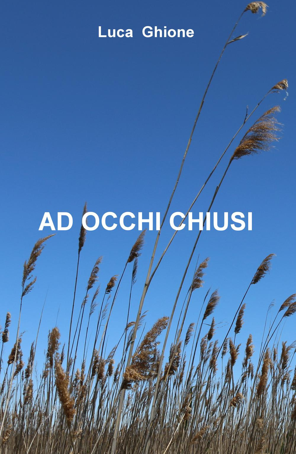 Ad occhi chiusi