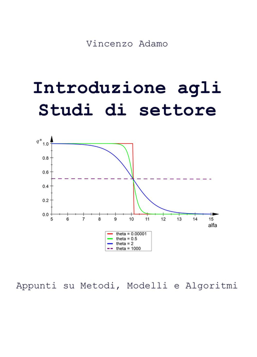 Introduzione agli studi di settore. Appunti su metodi, modelli e algormitmi