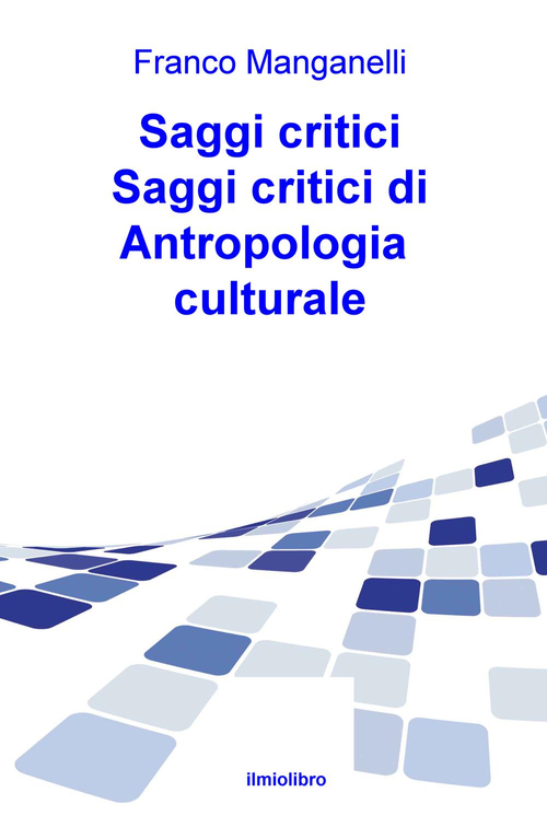 Saggi critici di antropologia culturale