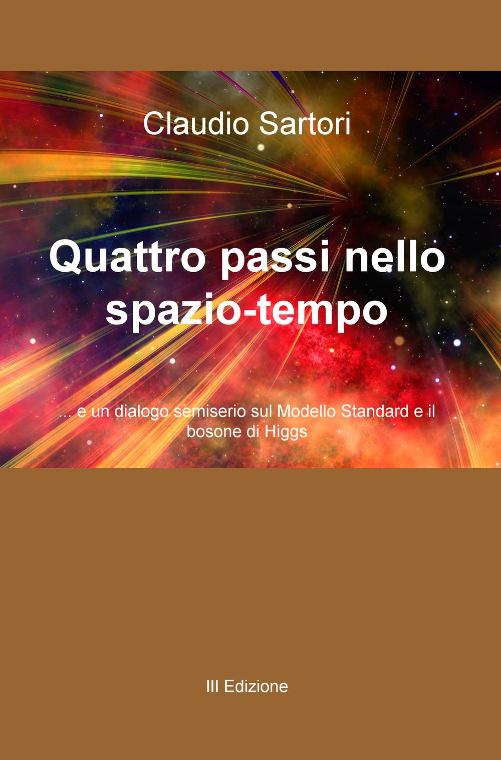 Quattro passi nello spazio-tempo... e un dialogo semiserio sul Modello Standard e il bosone di Higgs