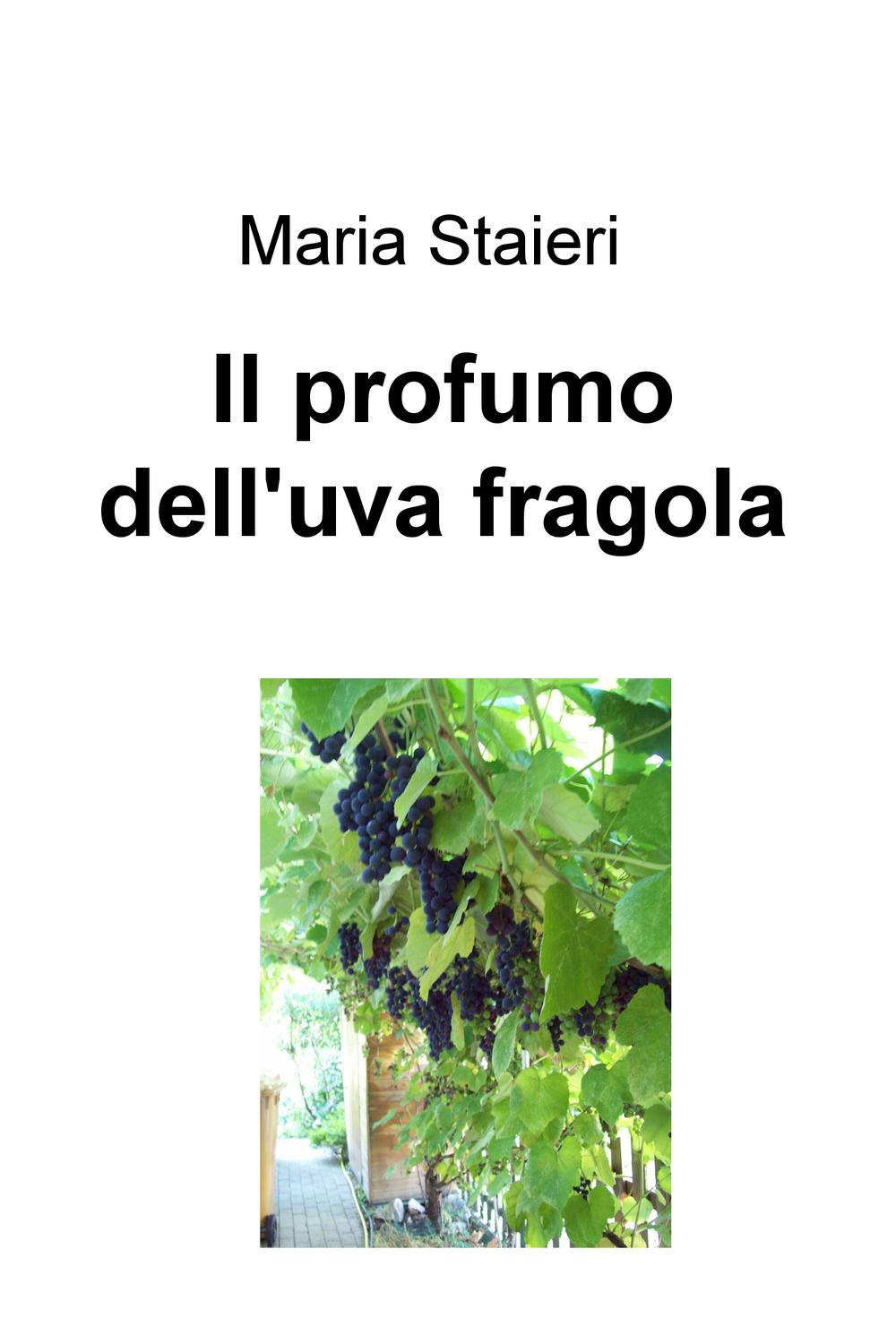 Il profumo dell'uva fragola