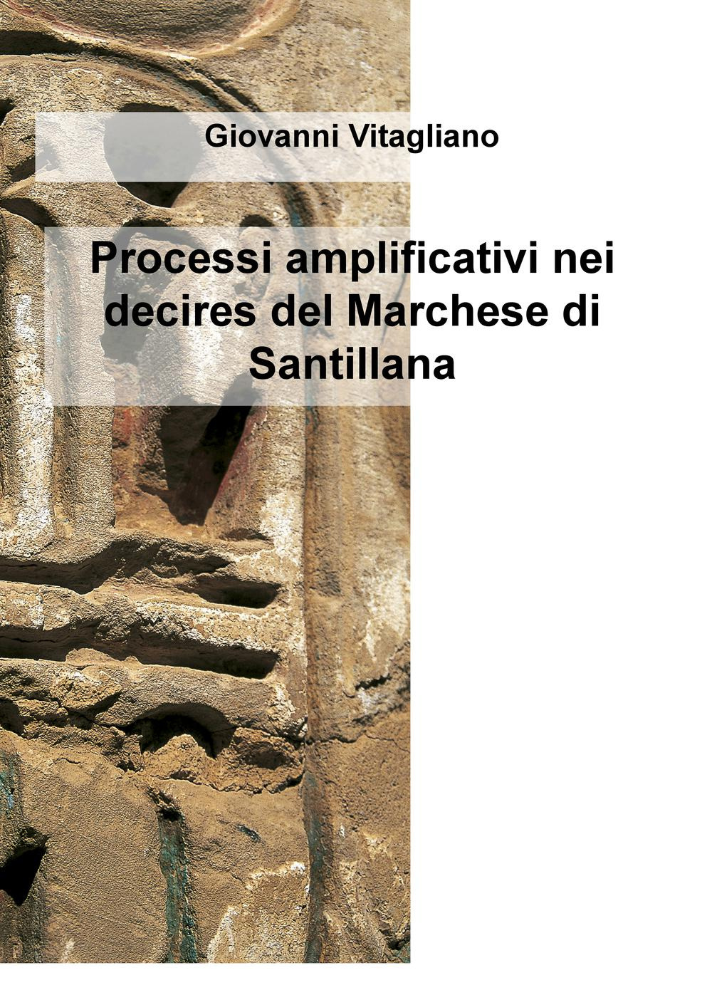 Processi amplificativi nei decires del Marchese di Santillana