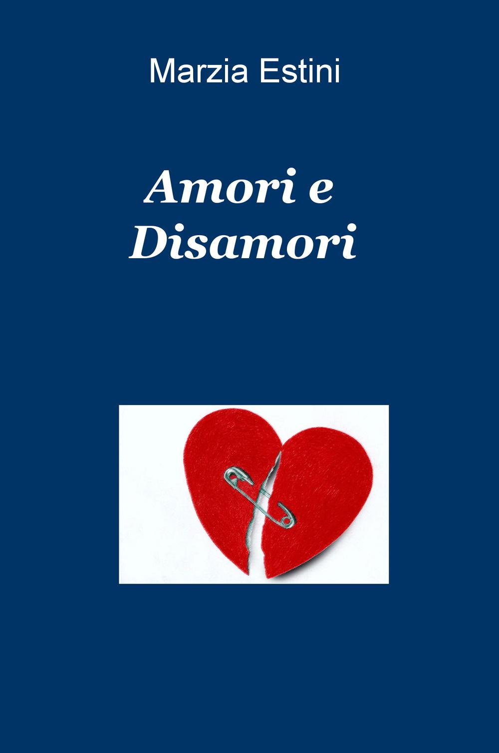 Amori e disamori