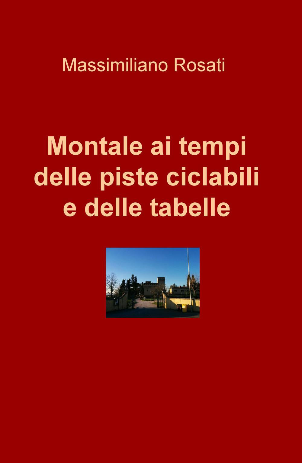 Montale ai tempi delle piste ciclabili e delle tabelle