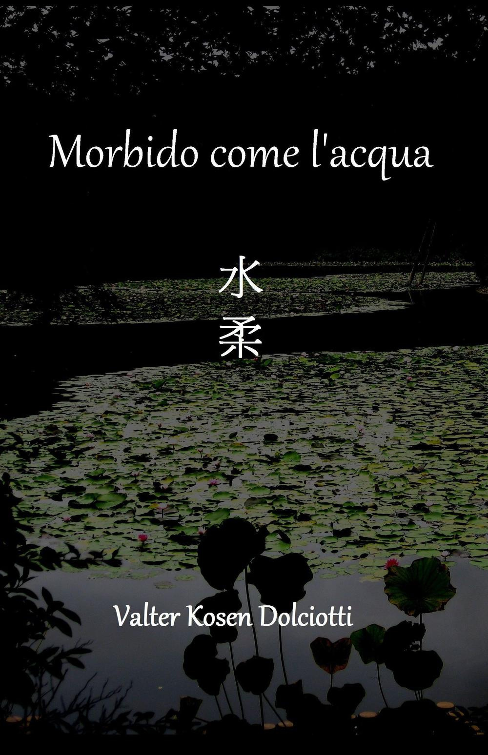 Morbido come l'acqua