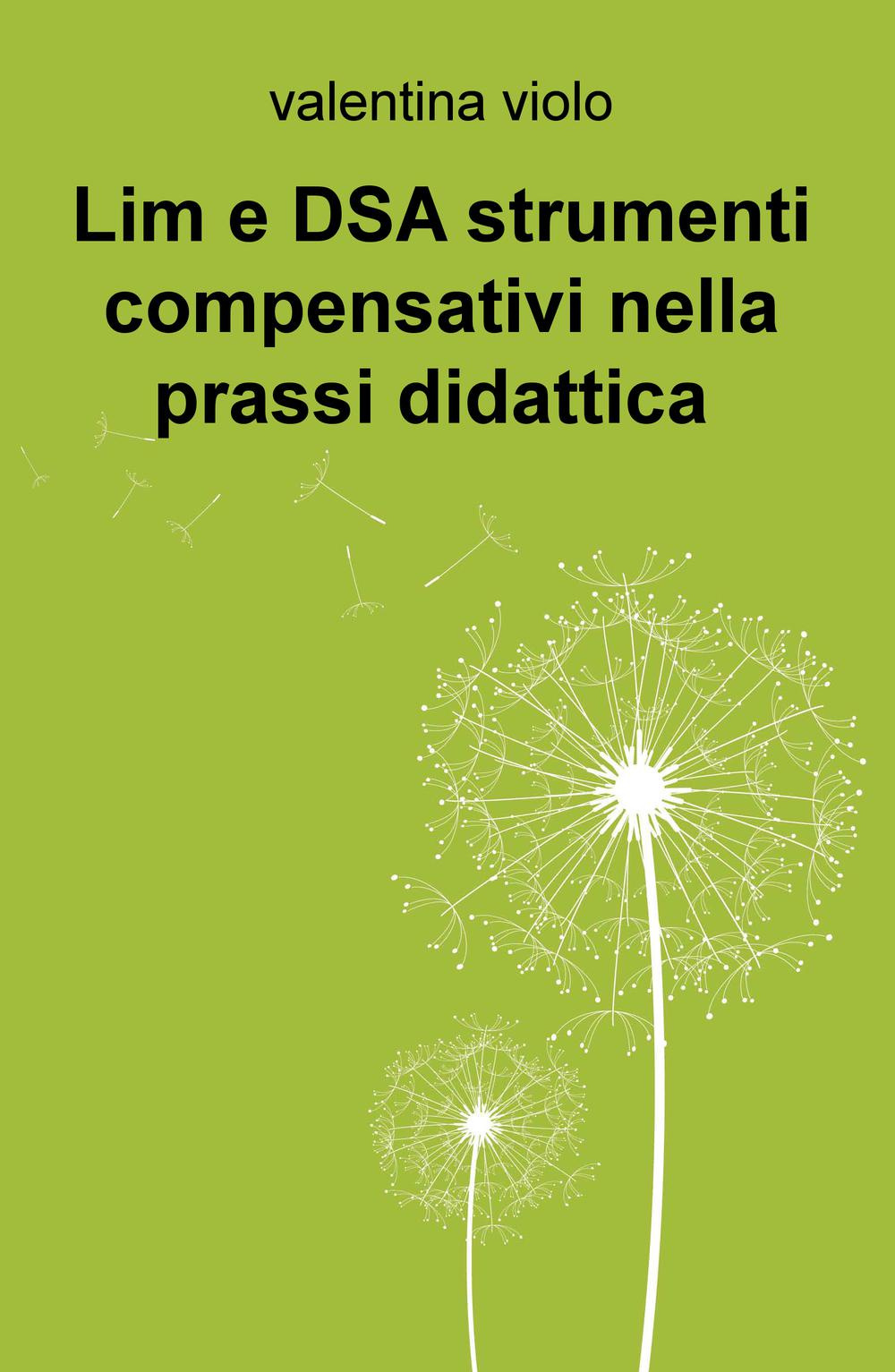 Lim e DSA strumenti compensativi nella prassi didattica