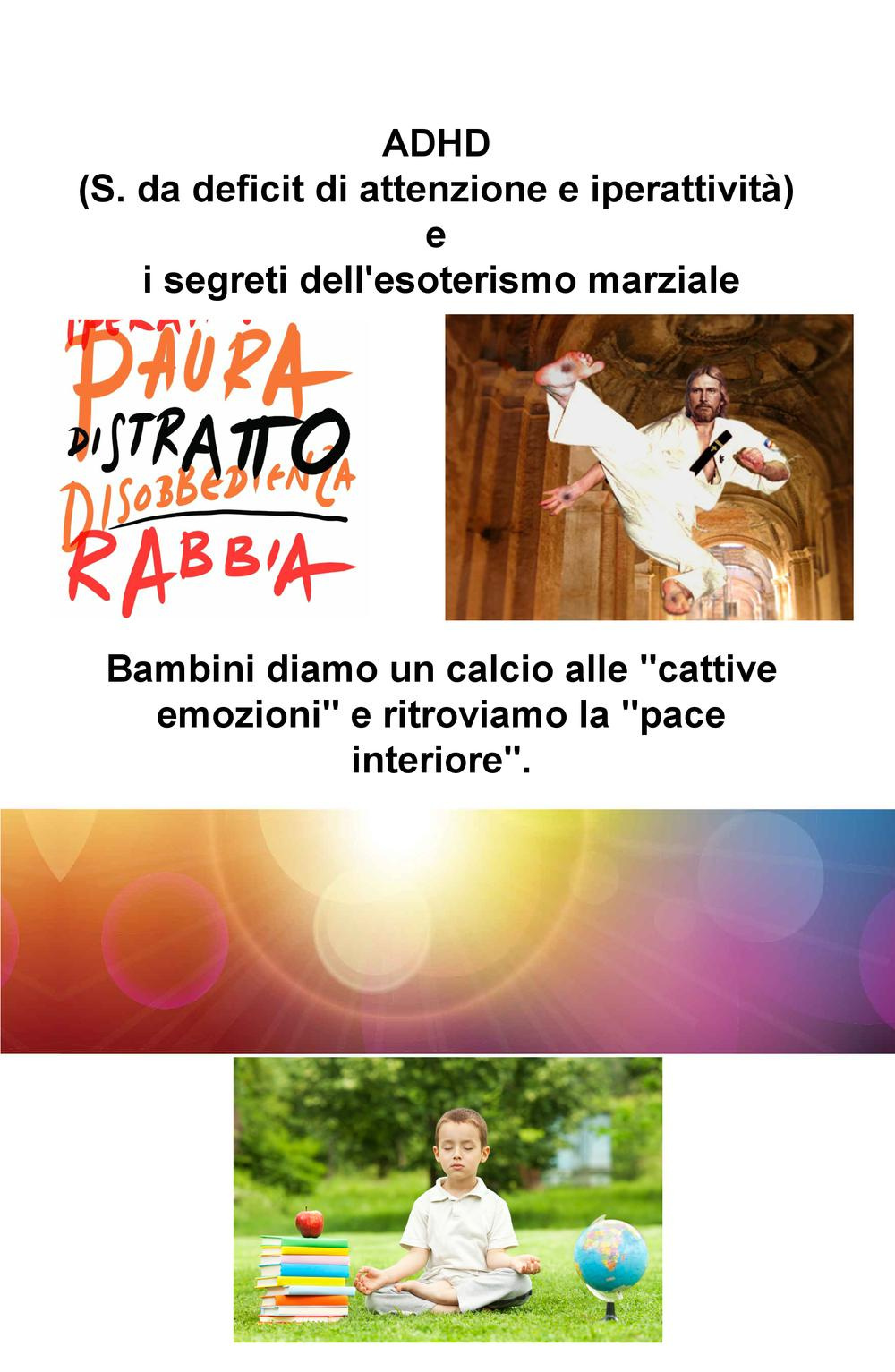 ADHD e i segreti dell'esoterismo nelle arti marziali