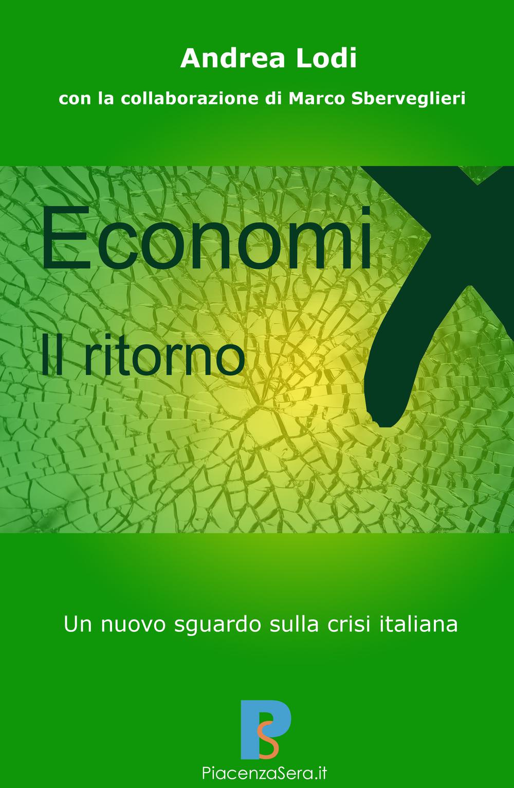 Economix, il ritorno. Un nuovo sguardo sulla crisi italiana