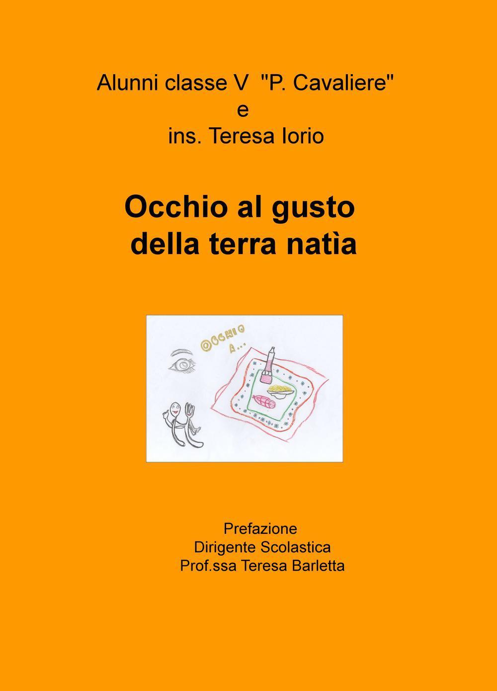 Occhio al gusto della terra natia