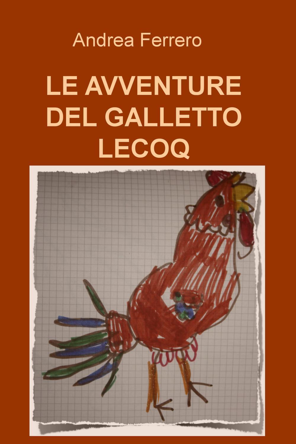 Le avventure del galletto Lecoq