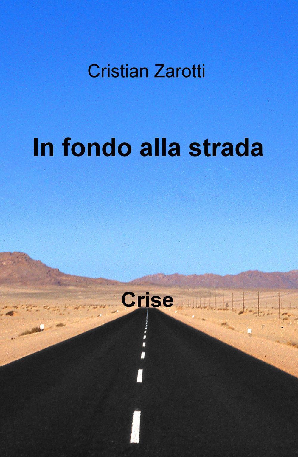 In fondo alla strada