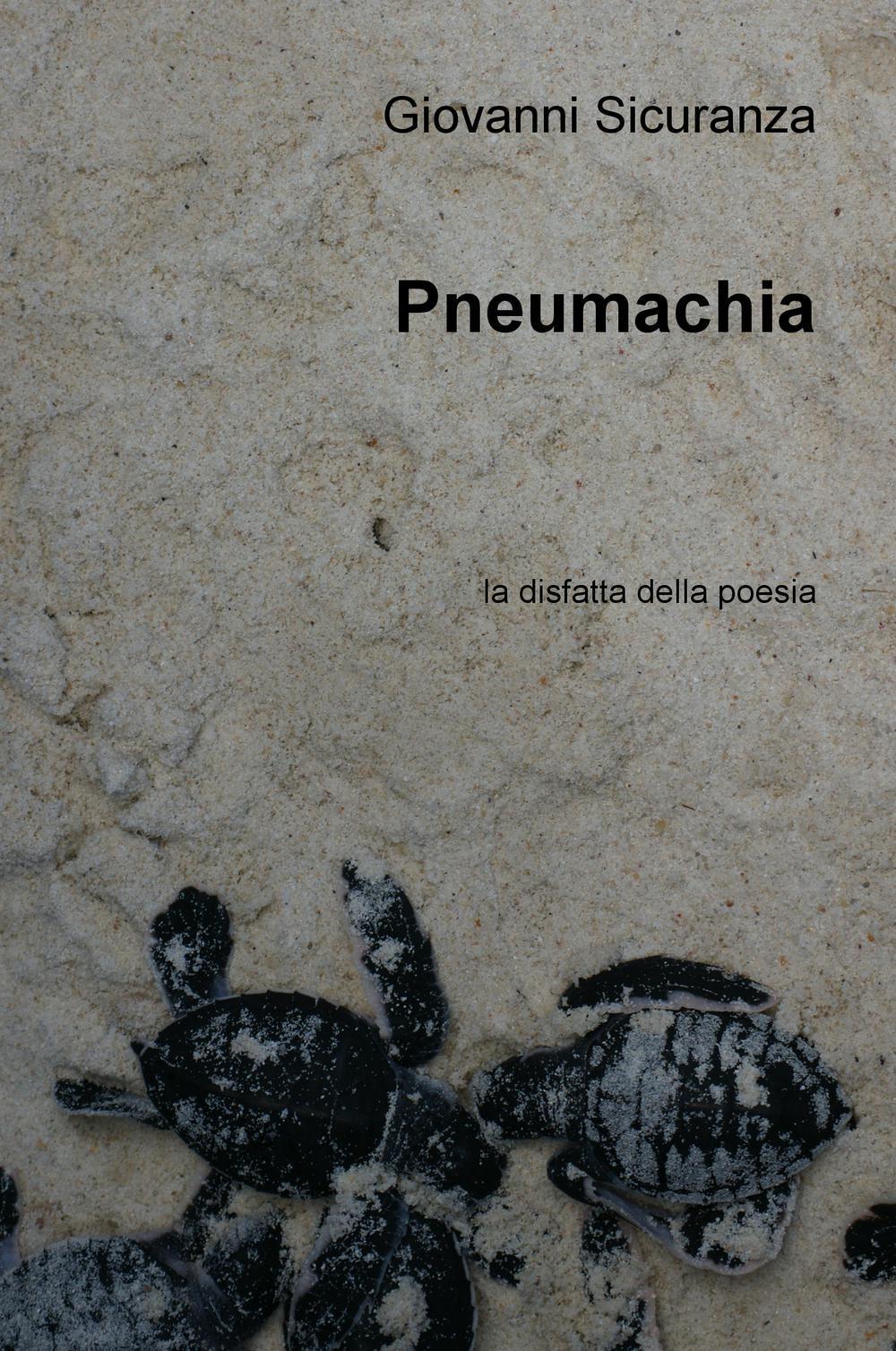 Pneumachia. La disfatta della poesia