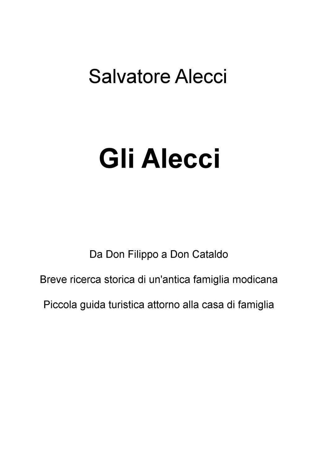 Gli Alecci. Da Don Filippo a Don Cataldo