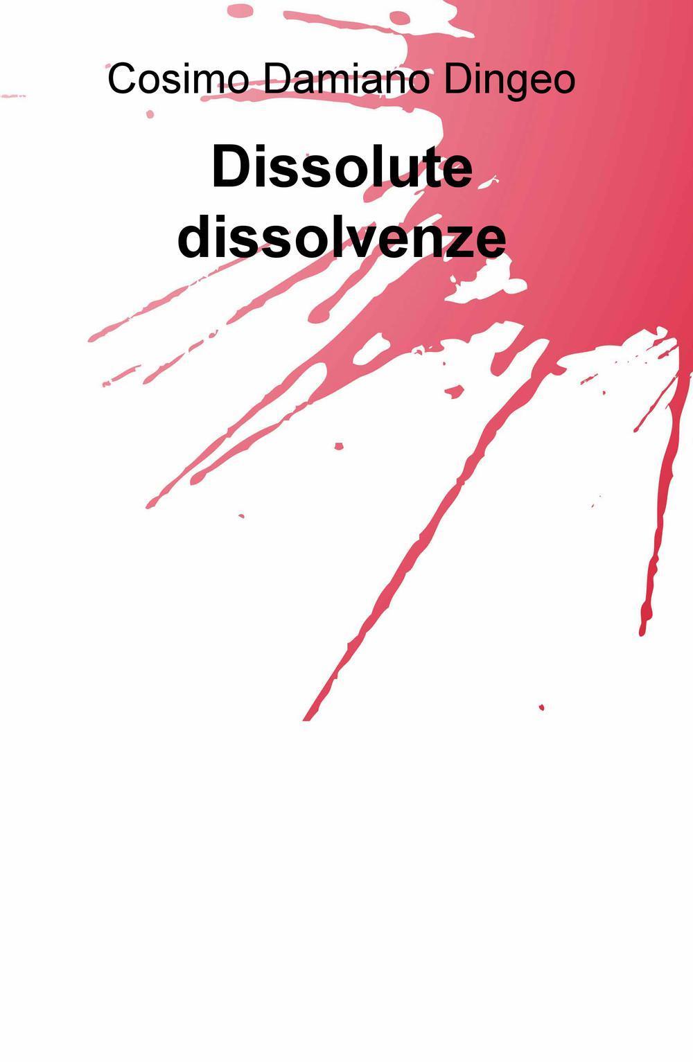 Dissolute dissolvenze