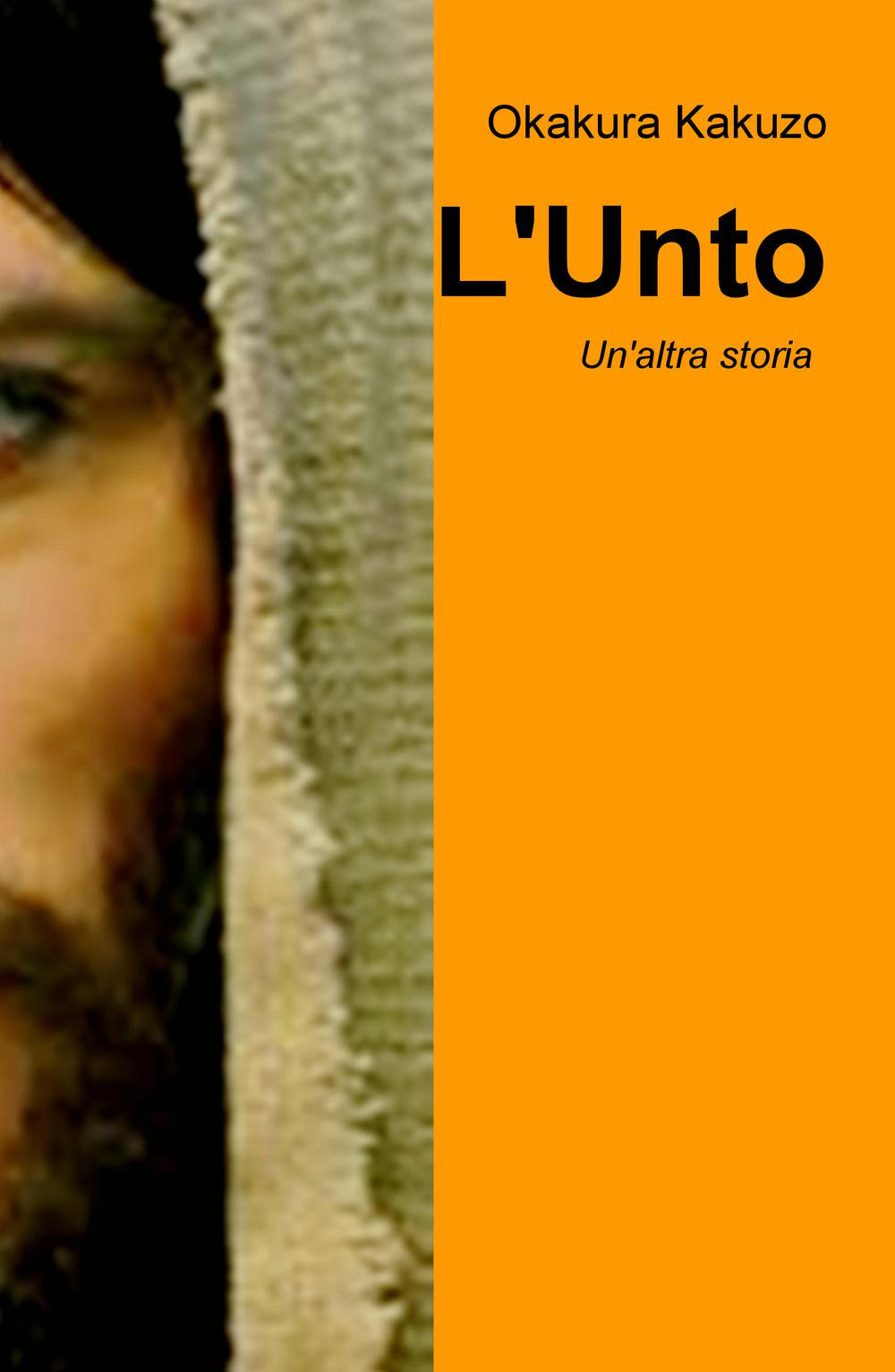 L'Unto. Un'altra storia