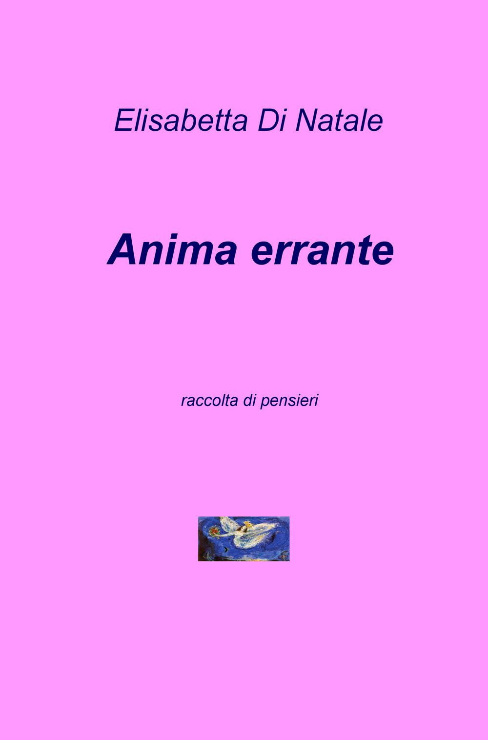 Anima errante. Raccolta di pensieri