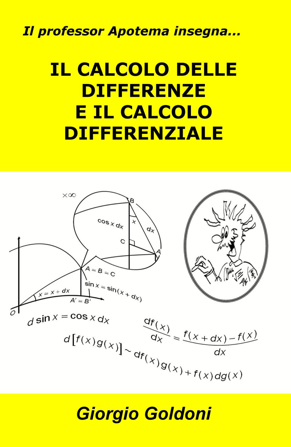 Il professor Apotema insegna... il calcolo delle differenze e il calcolo differenziale