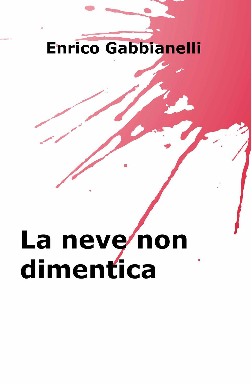 La neve non dimentica