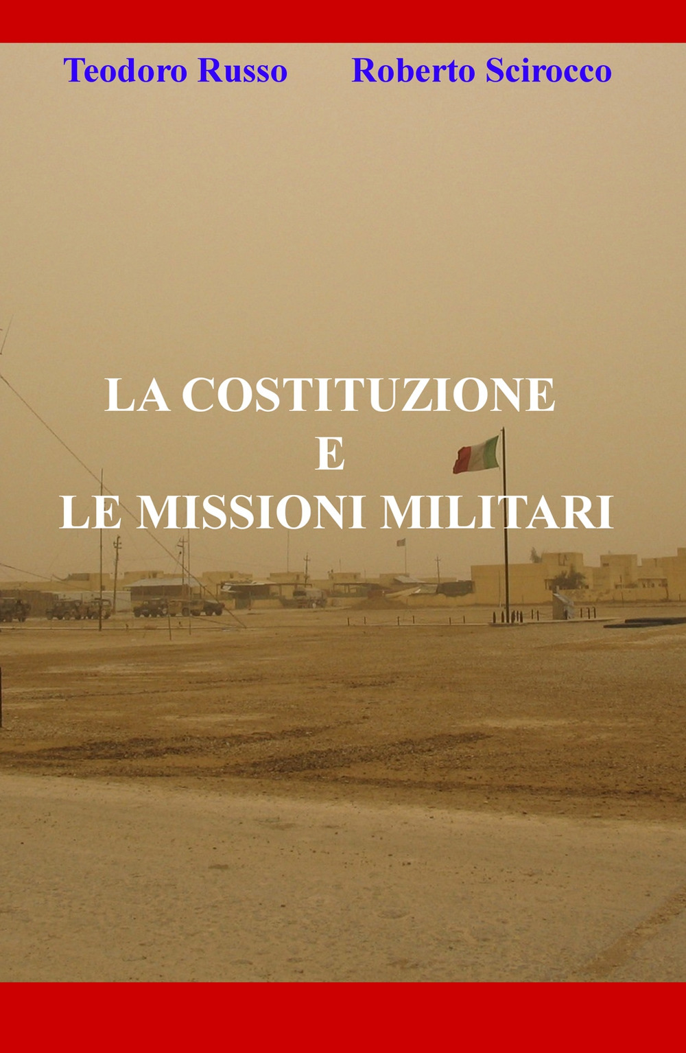 La costituzione e le missioni militari