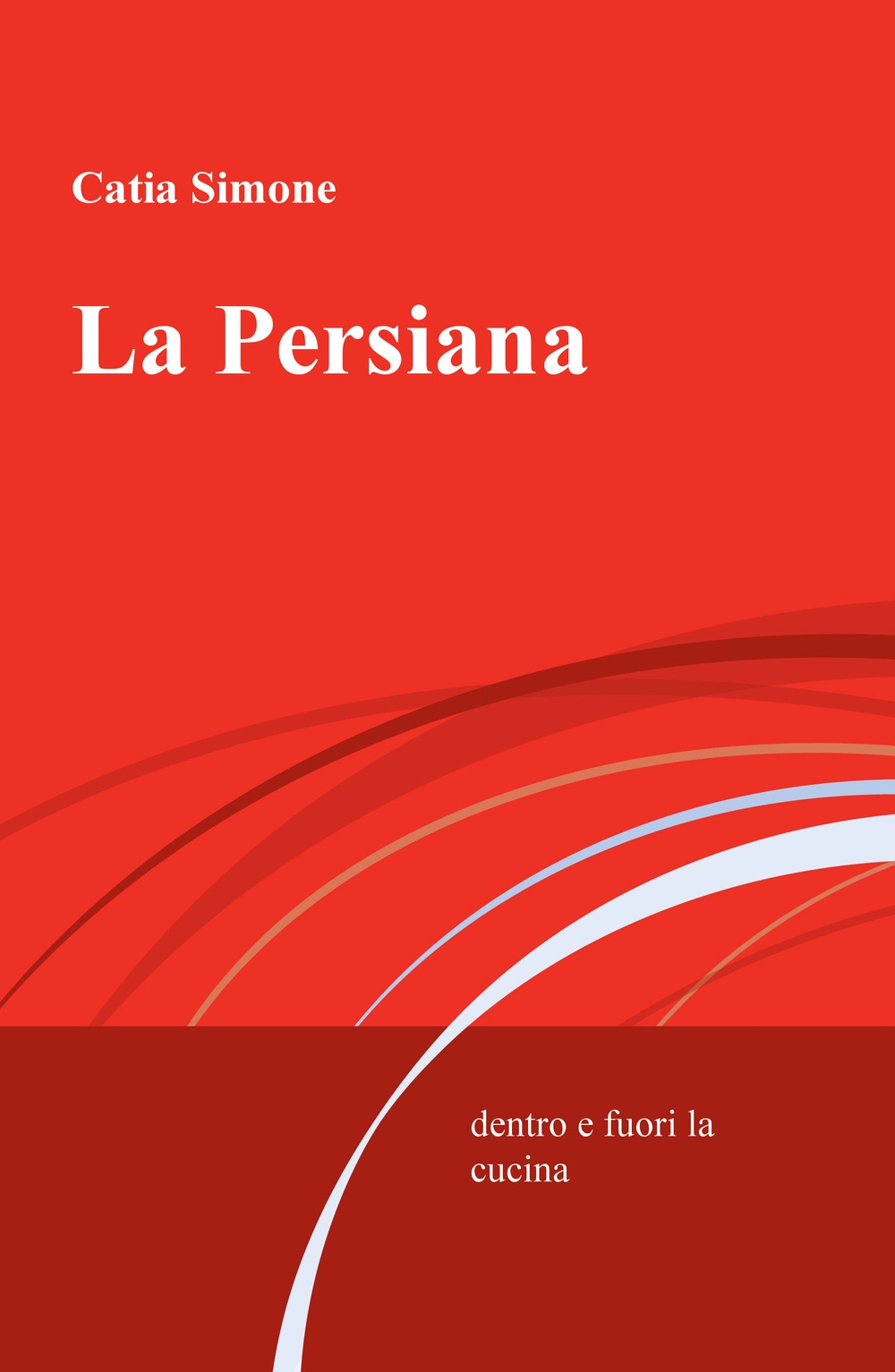 La persiana. Dentro e fuori la cucina