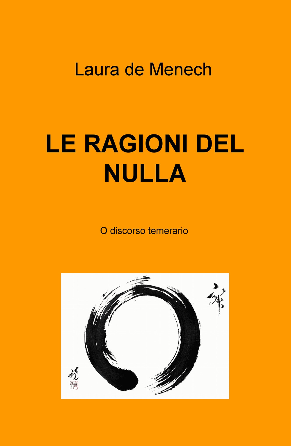 Le ragioni del nulla. O discorso temerario