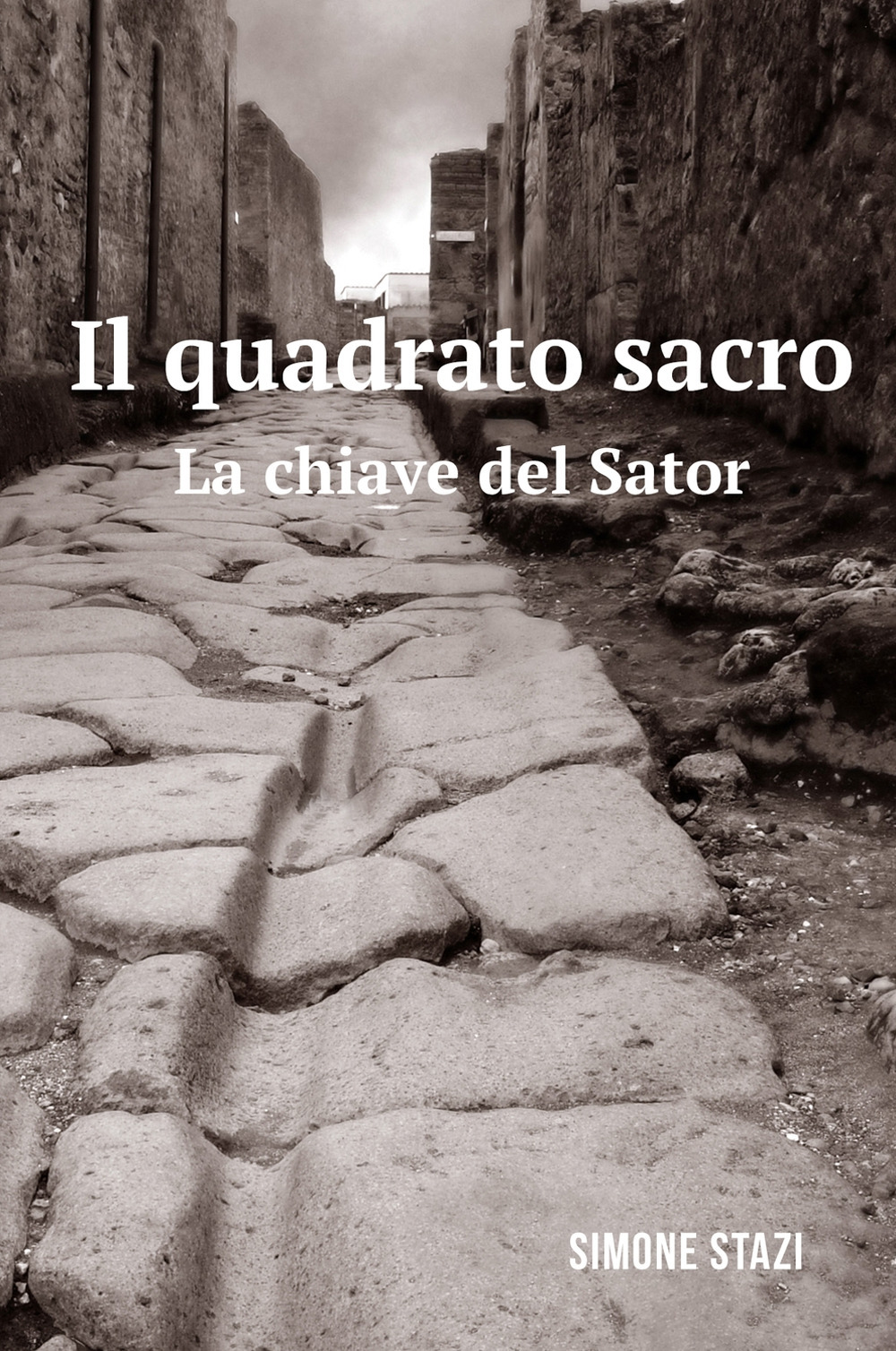 Il quadrato sacro. La chiave del Sator