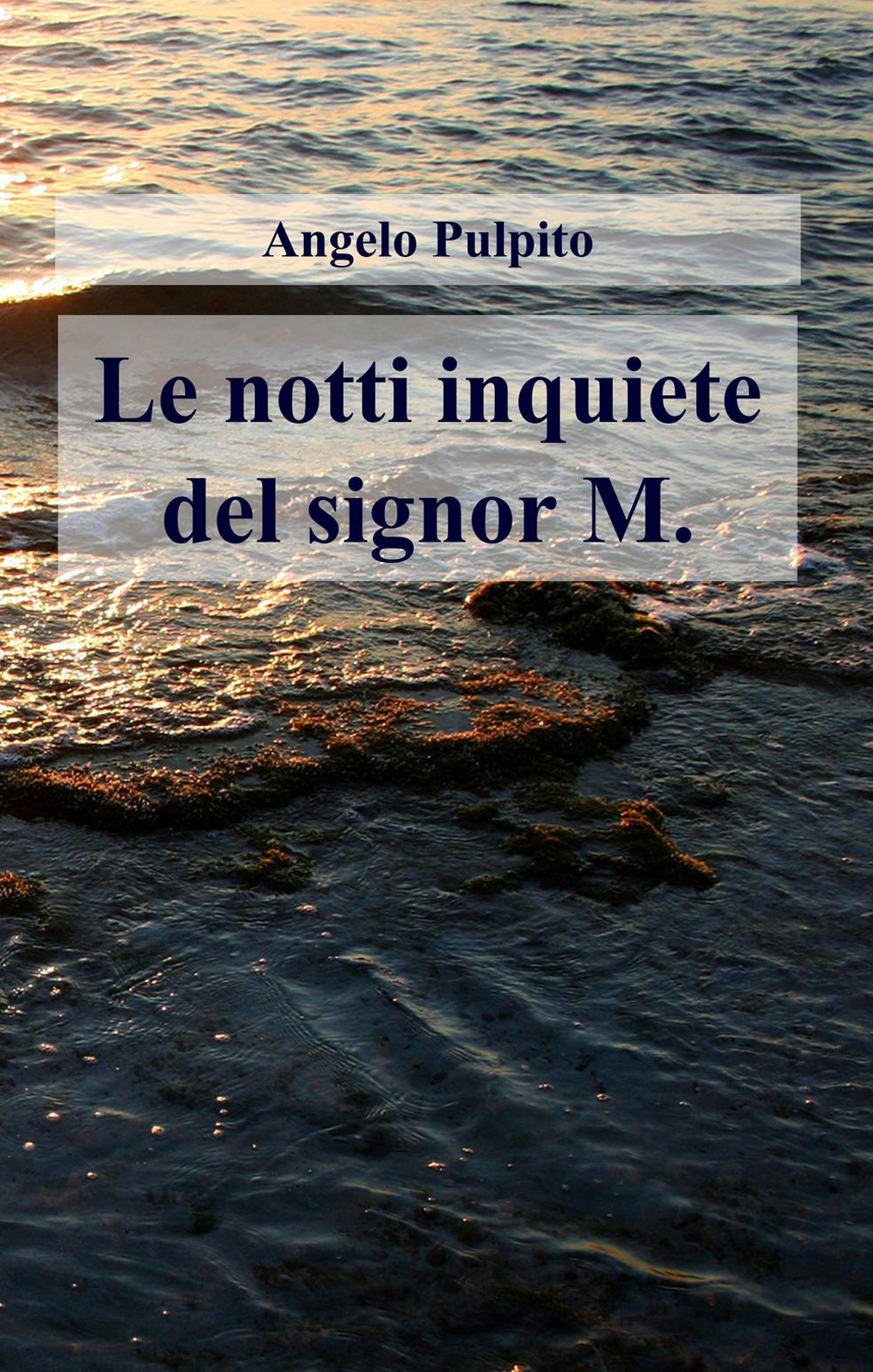 Le notti inquiete del signor M.