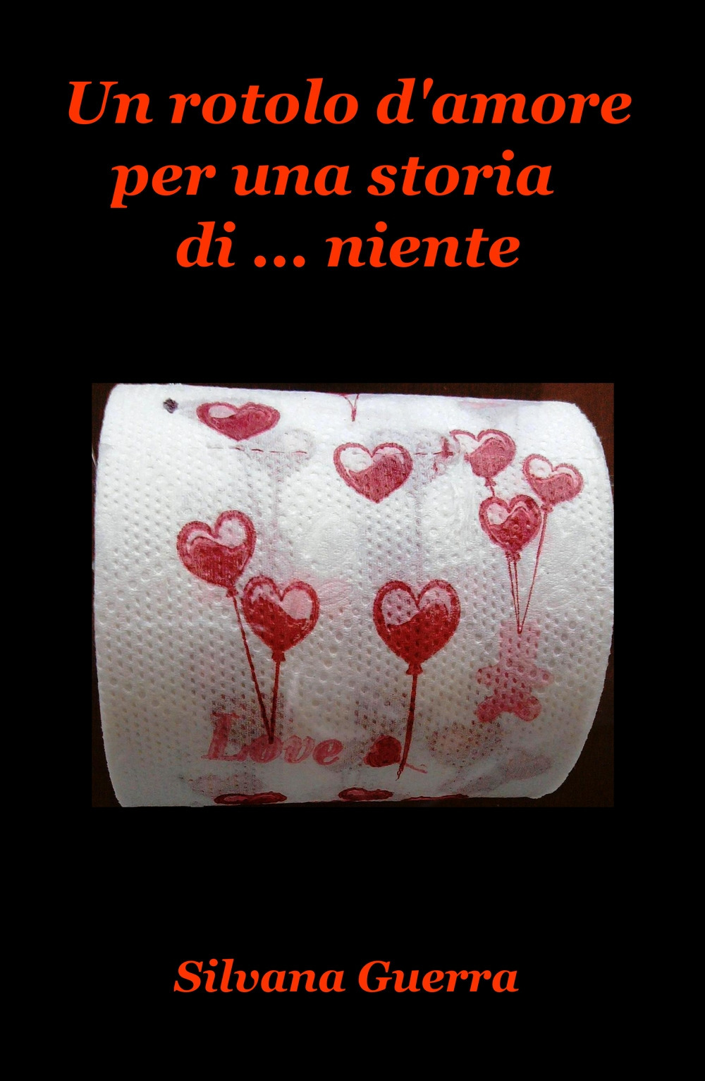 Un rotolo d'amore per una storia di... niente