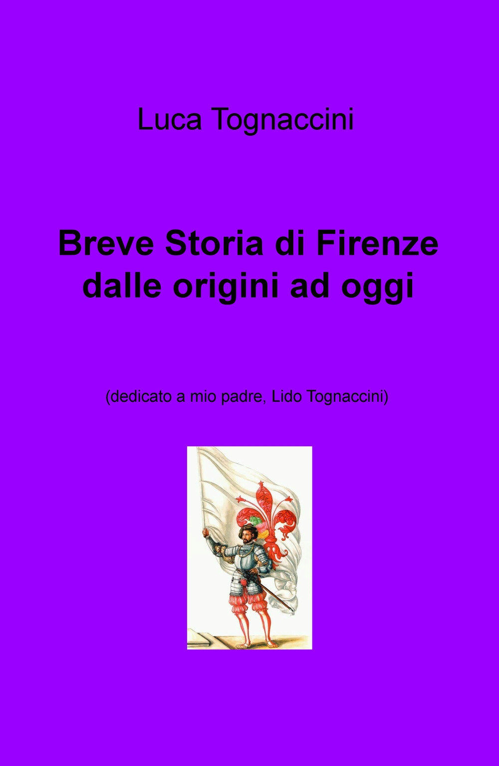 Breve storia di Firenze dalle origini a oggi